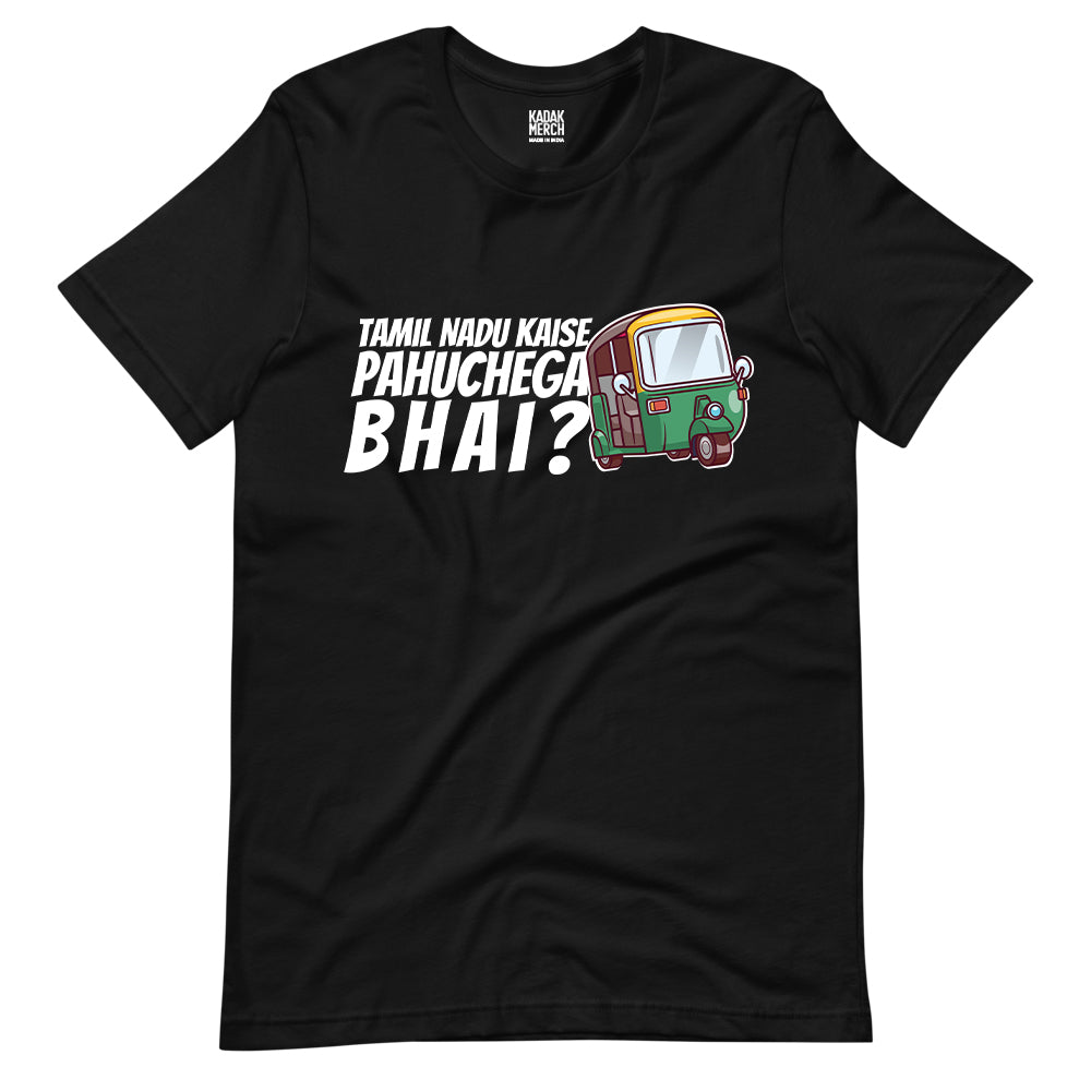 Tamil Nadu Kaise Pahuchega Bhai? T-Shirt
