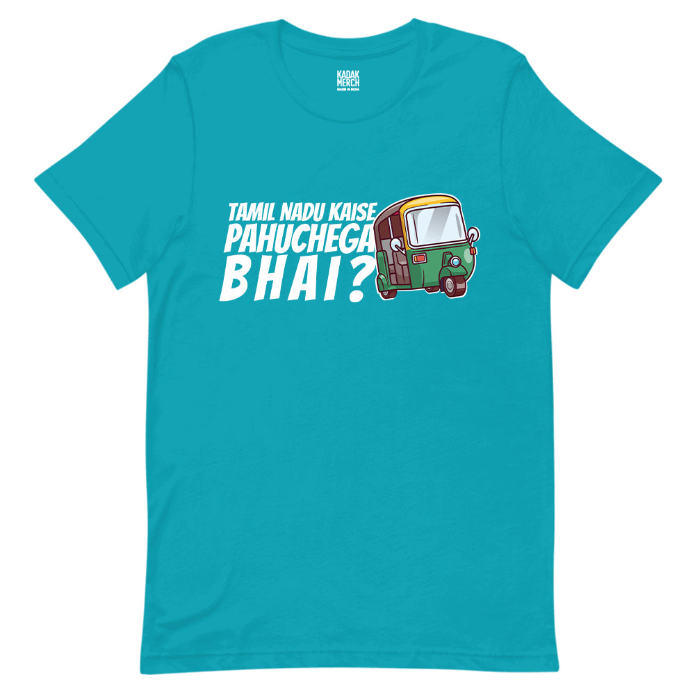 Tamil Nadu Kaise Pahuchega Bhai? T-Shirt