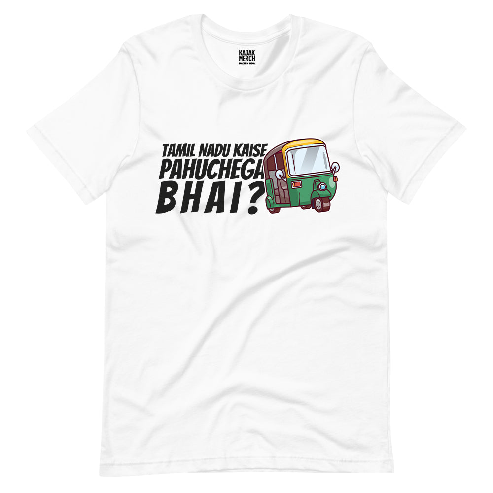 Tamil Nadu Kaise Pahuchega Bhai? T-Shirt