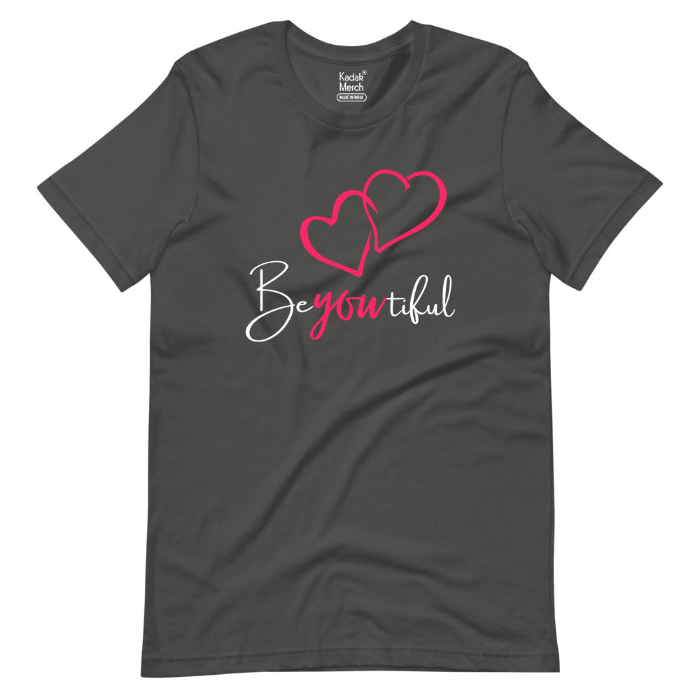 Be-You-Tiful T-Shirt