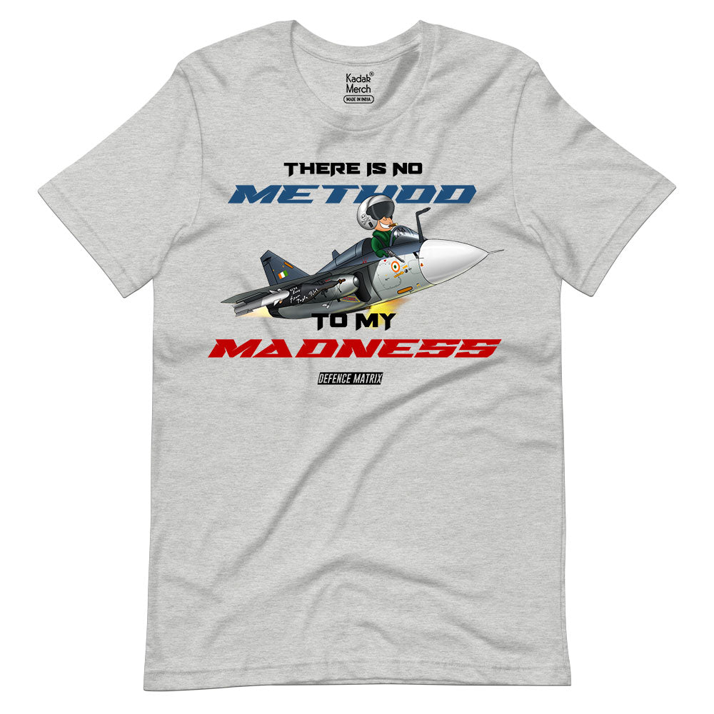 Tejas No Method to Madness T-Shirt