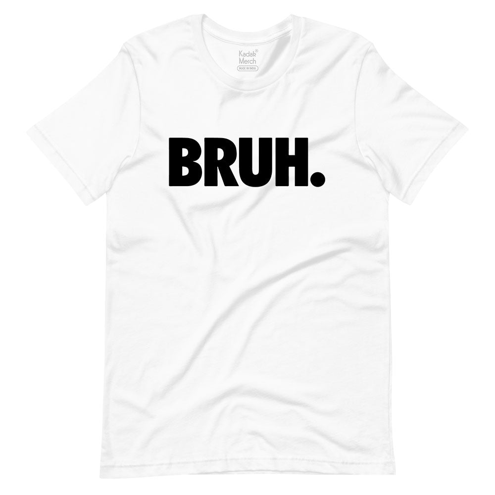 Bruh T-Shirt