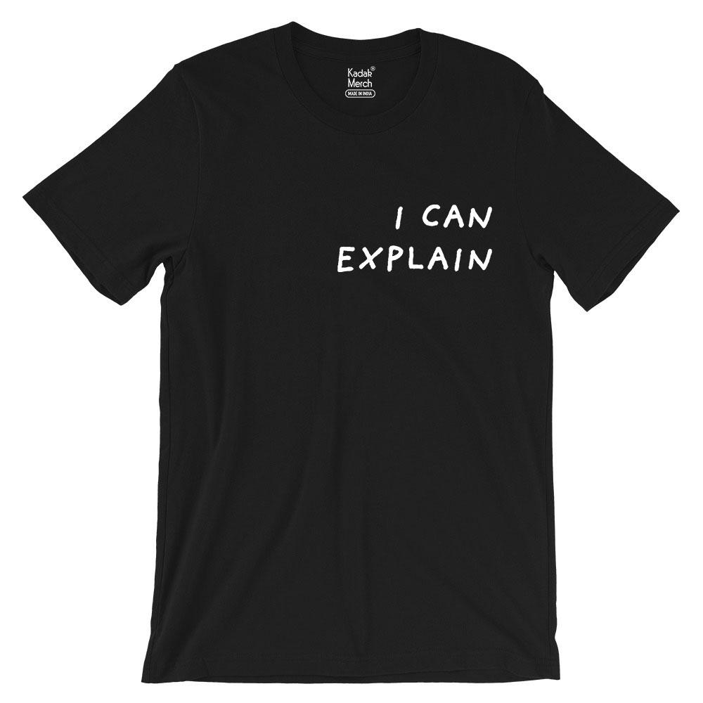 I Can Explain T-Shirt