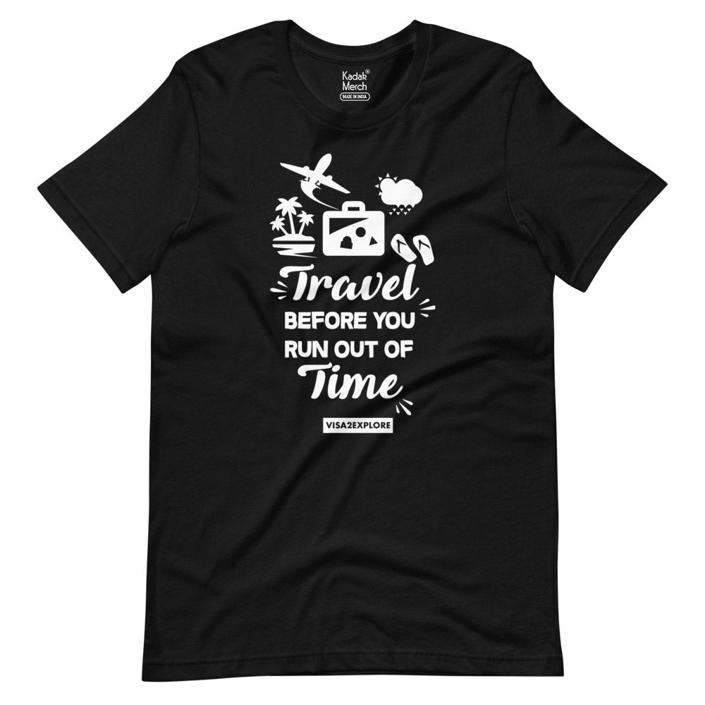 Travel before you run out of Time T-Shirt