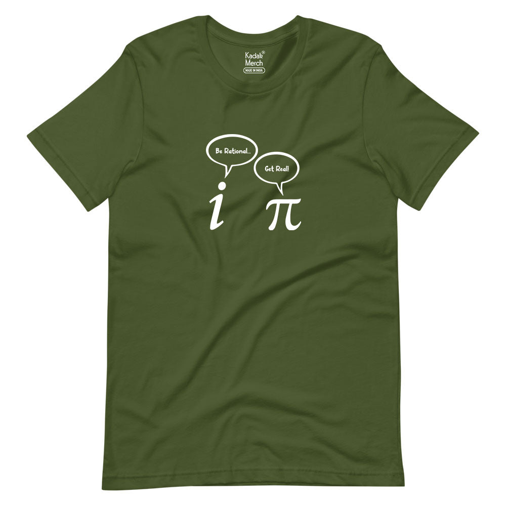 Be Rational Get Real Pi T-Shirt