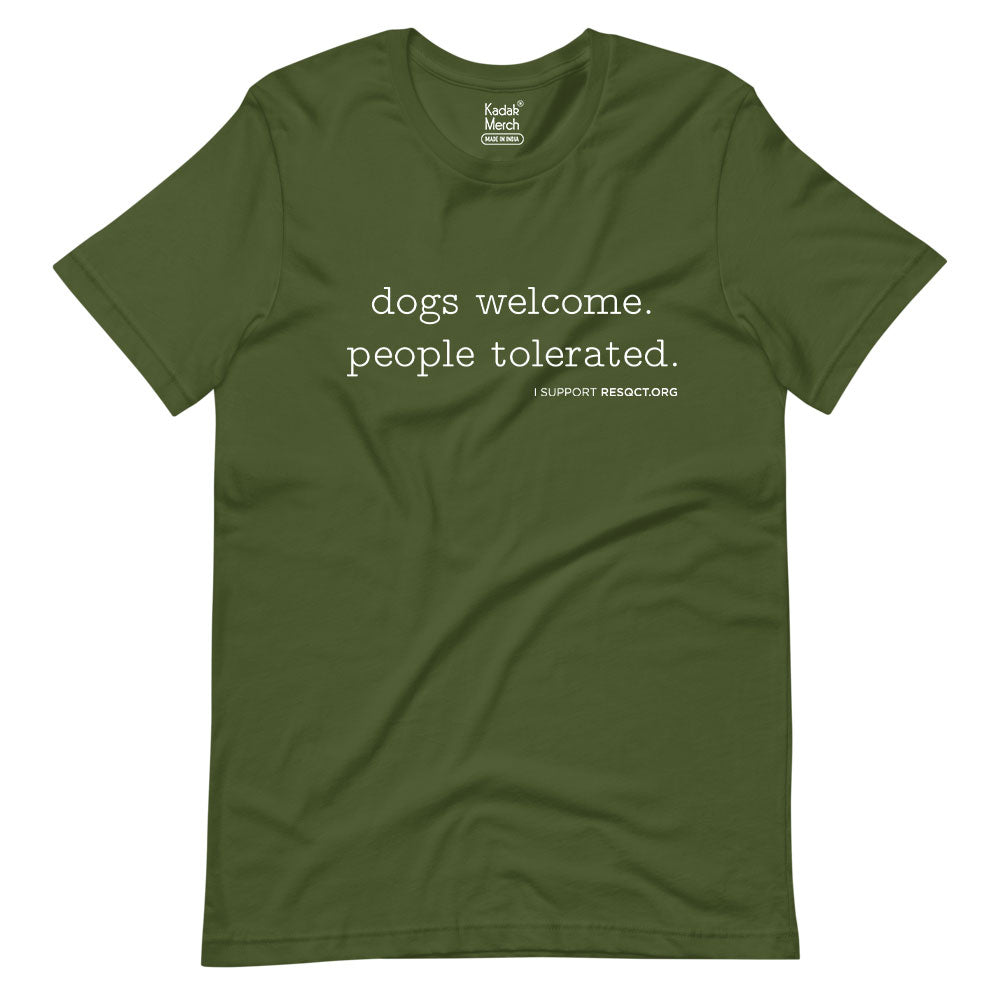 Dogs Welcome People Tolerated T-Shirt