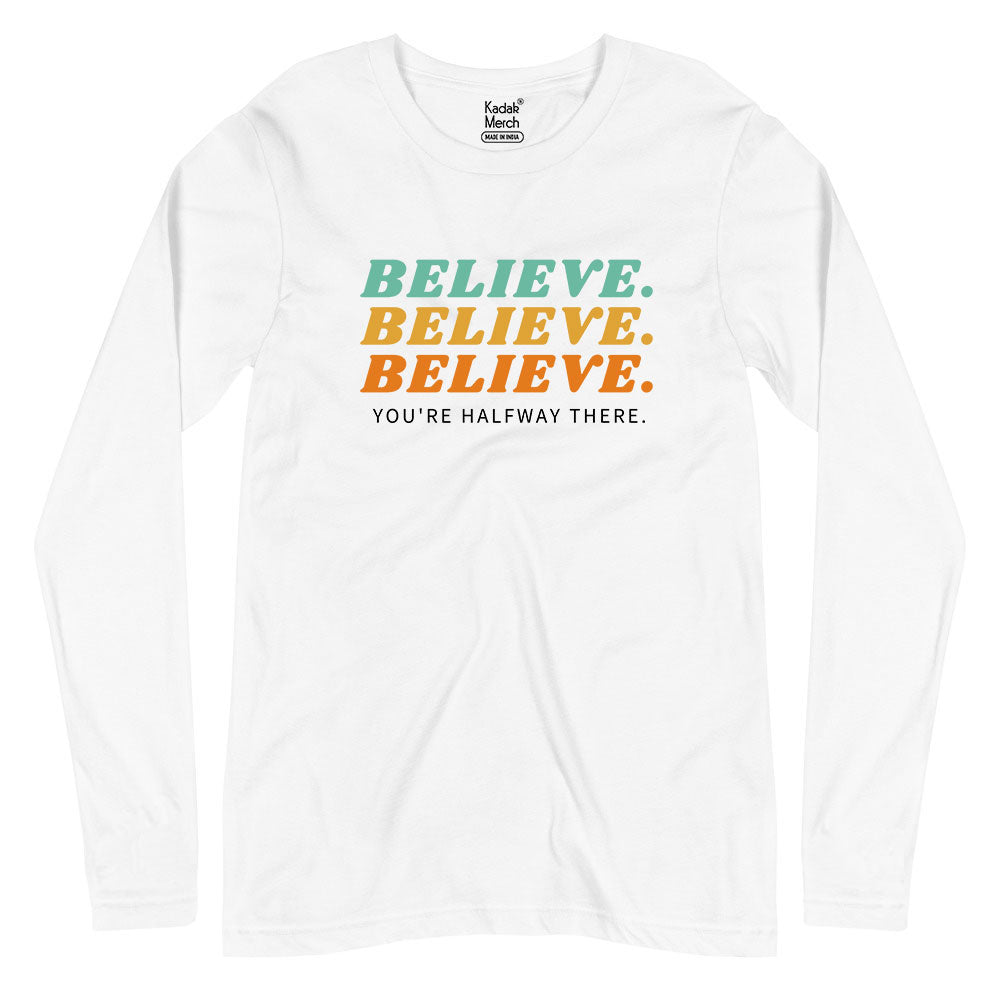 Believe Full Sleeves T-Shirt