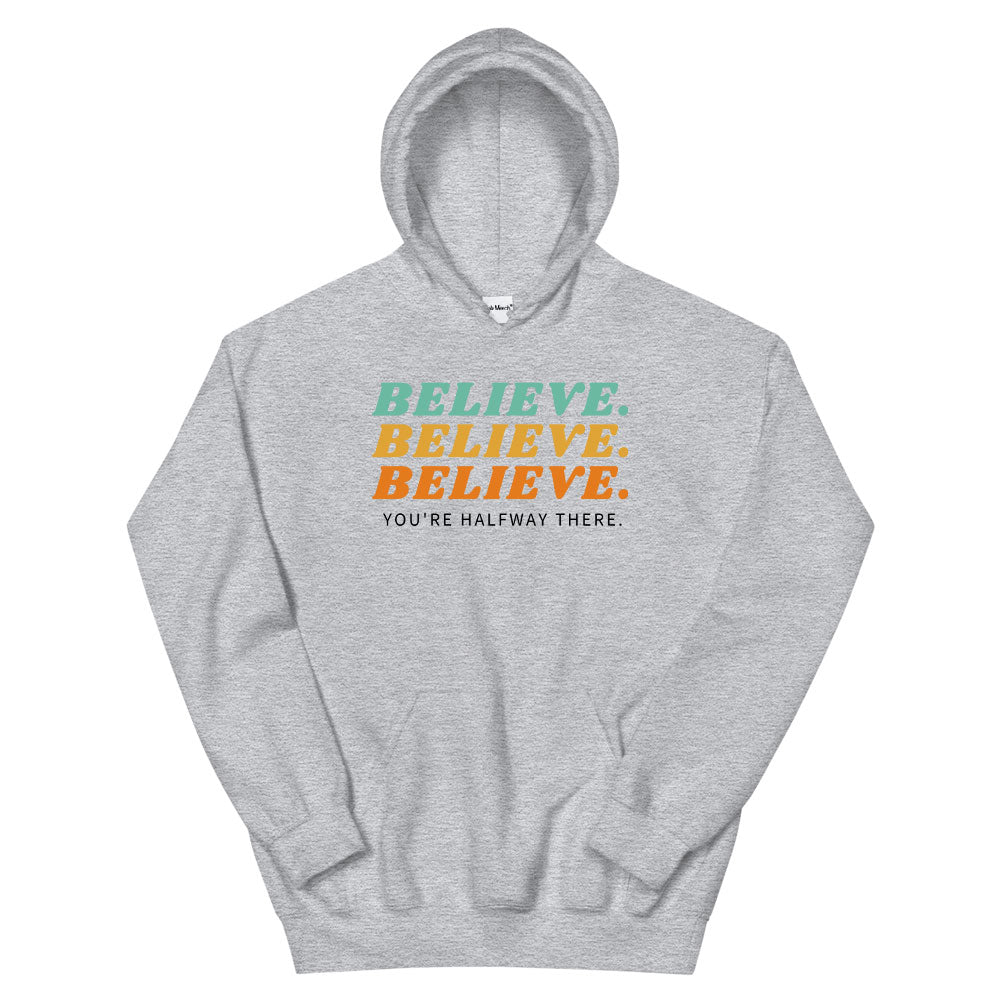 Believe Hoodie