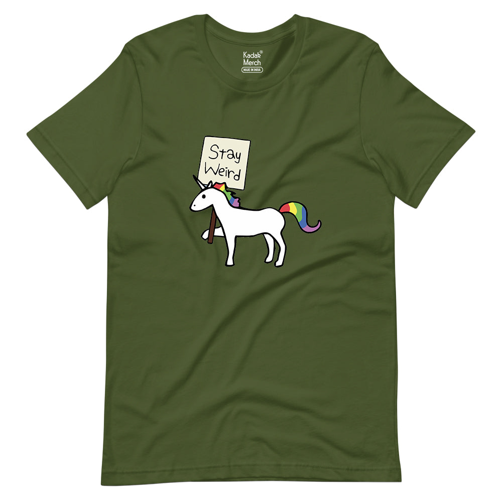Stay Weird T-Shirt
