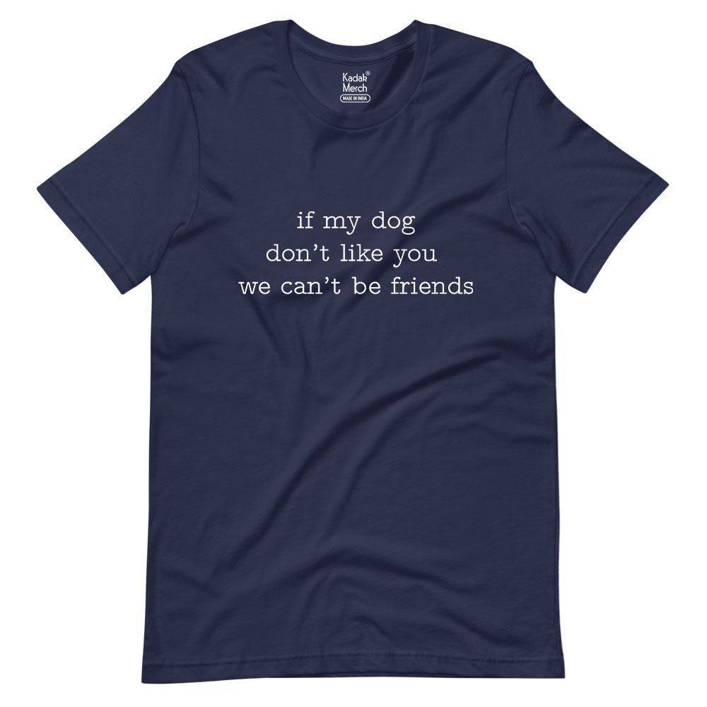 Can't Be Friends T-Shirt
