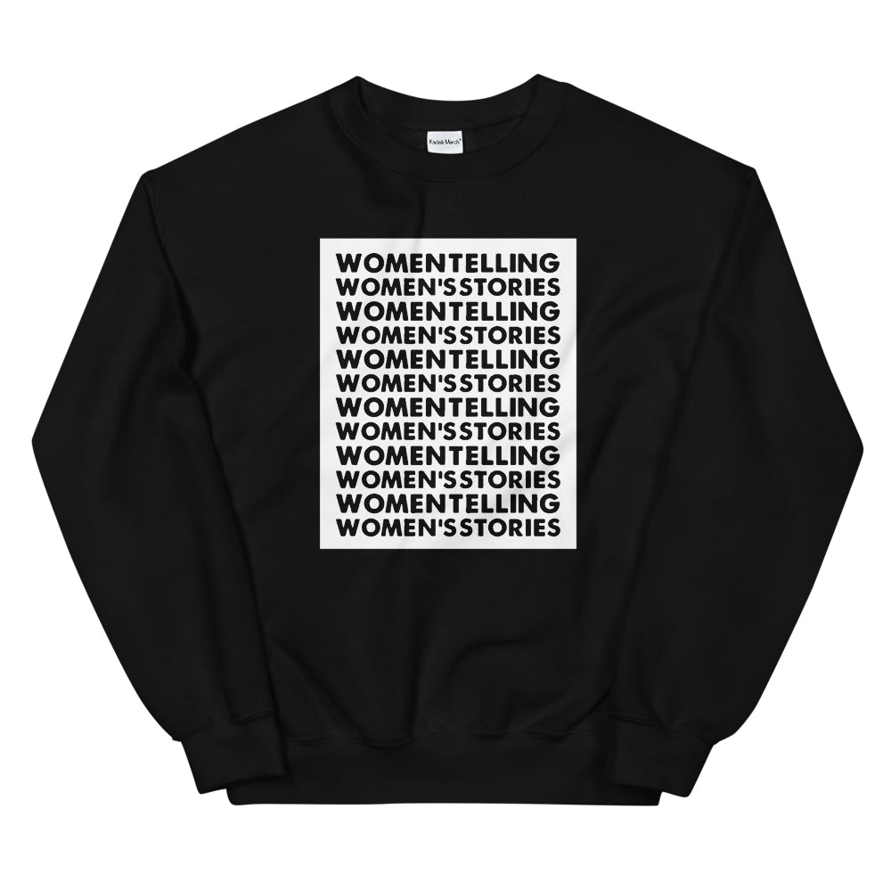 Women Telling Women's Stories Sweatshirt