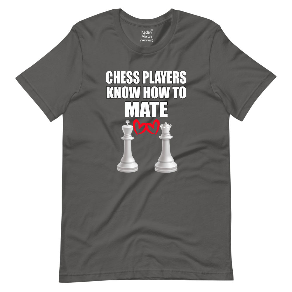Chess Players Know How to Mate (With Heart) T-Shirt