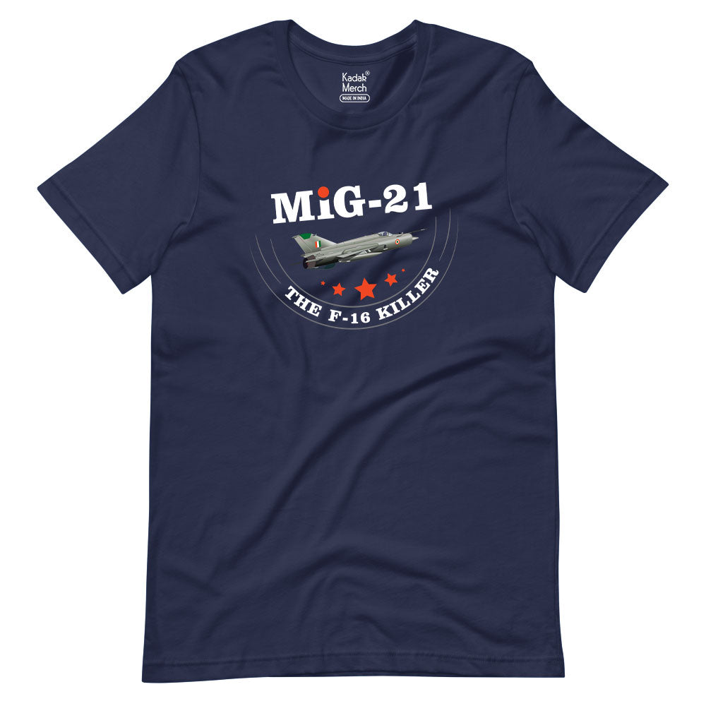 MIG-21 The F-16 Killer T-Shirt