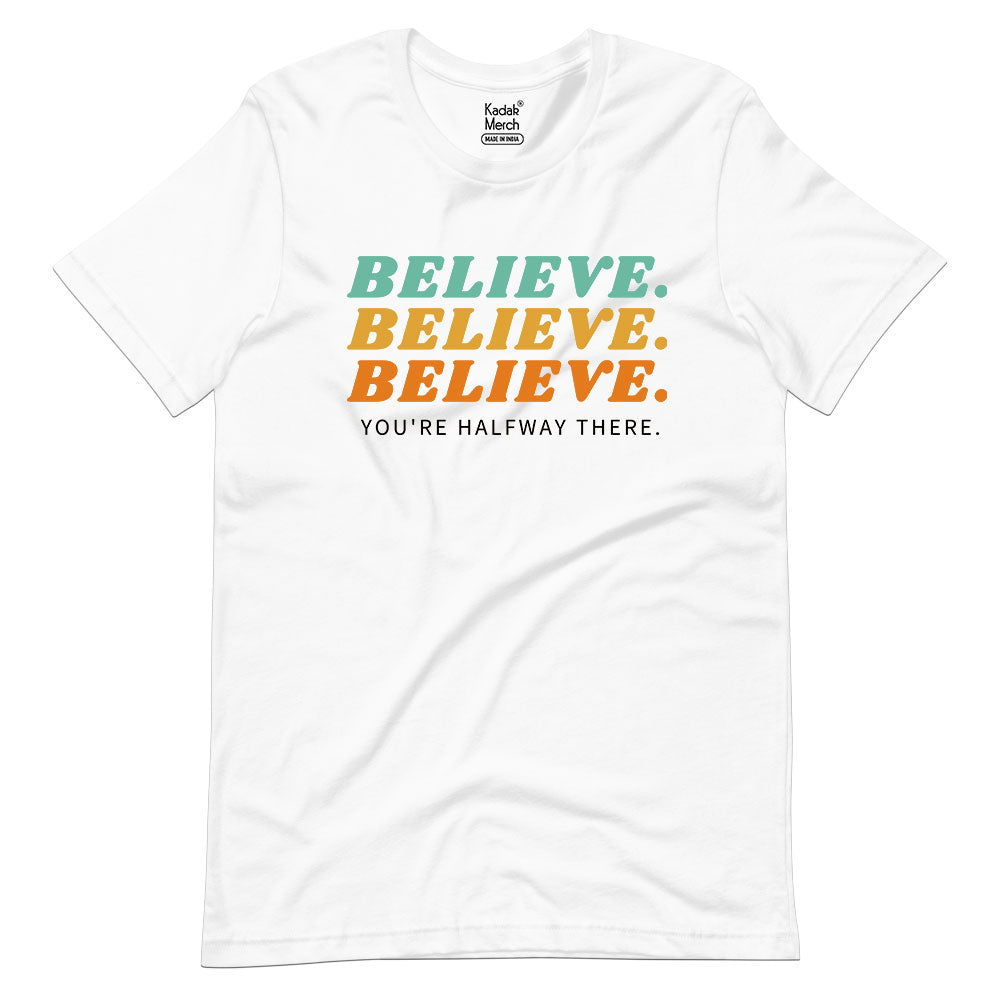Believe T-Shirt