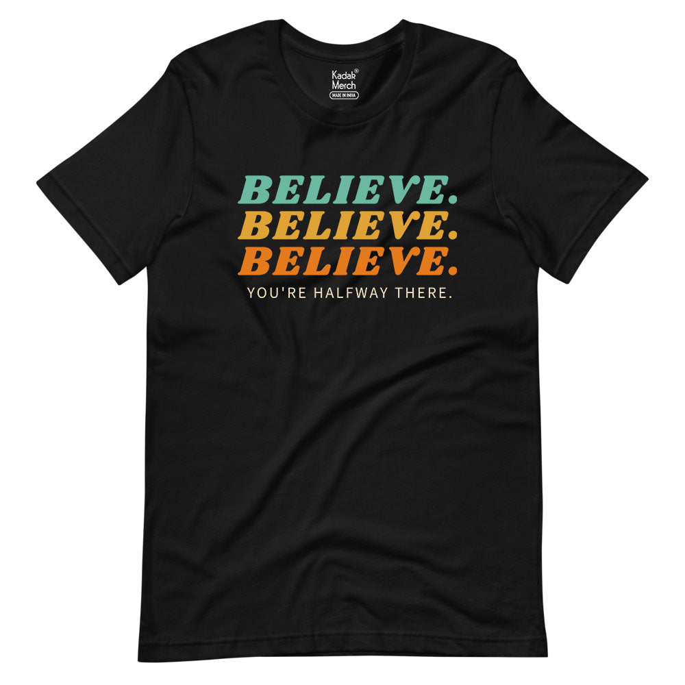Believe T-Shirt