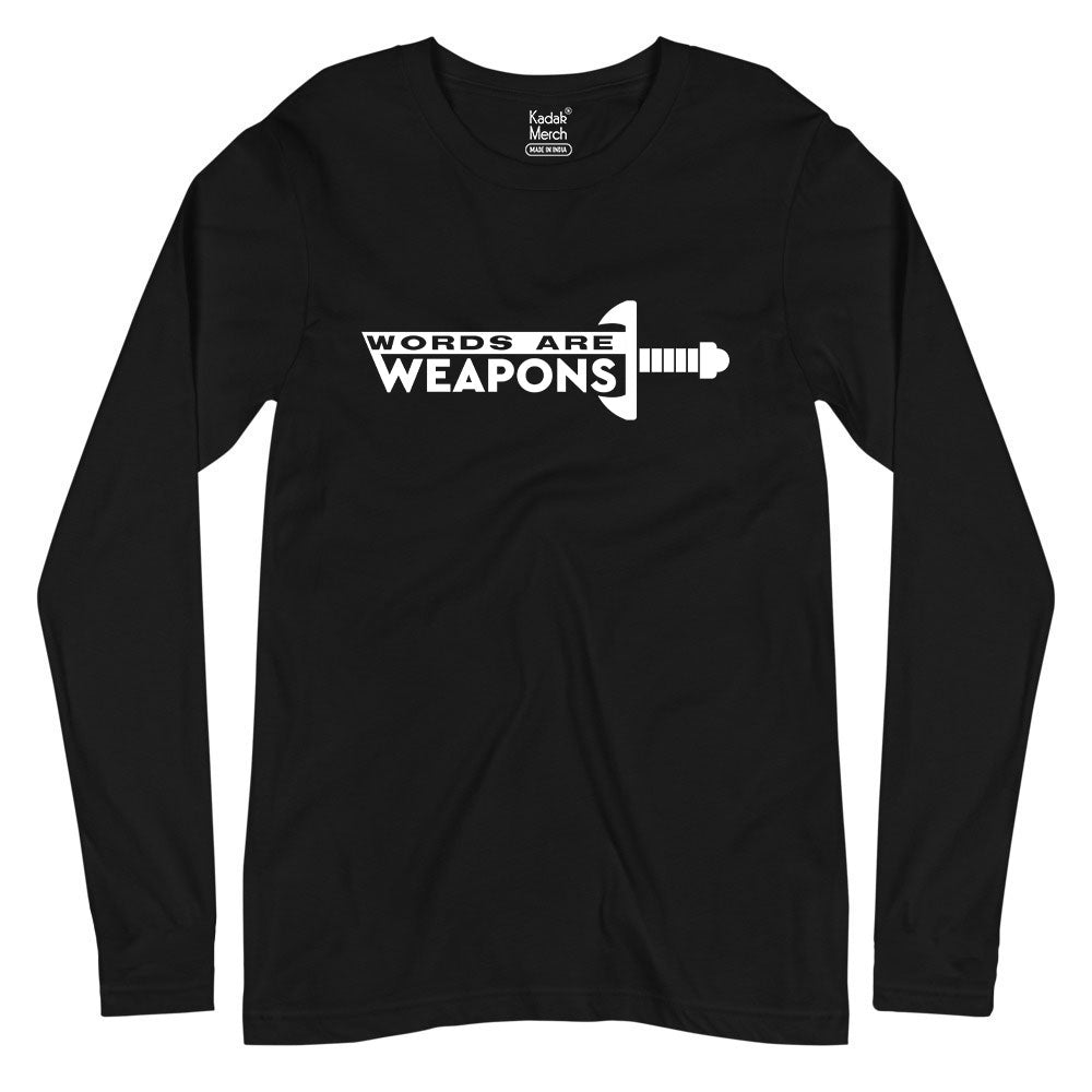 Words are Weapons Full Sleeves T-Shirt