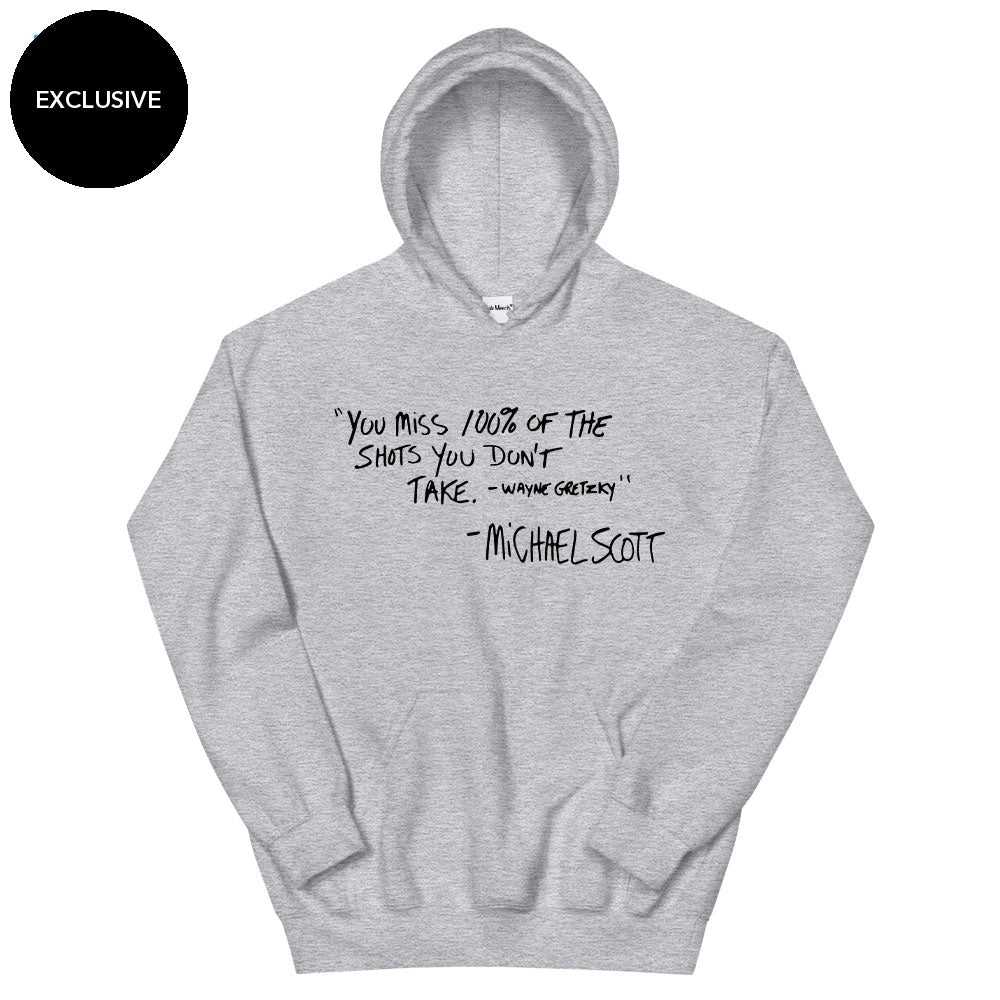 You miss 100% of the shots you don't take Hoodie