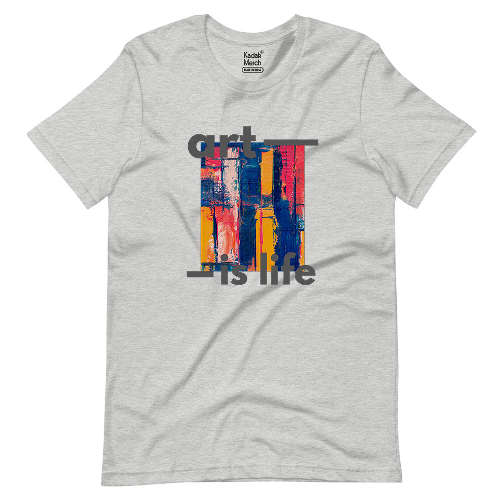 Art is Life T-Shirt