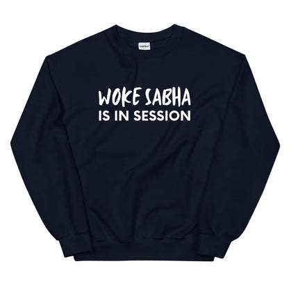 Woke Sabha Sweatshirt