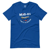MIG-21 The F-16 Killer T-Shirt