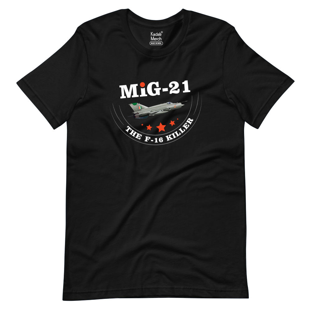 MIG-21 The F-16 Killer T-Shirt