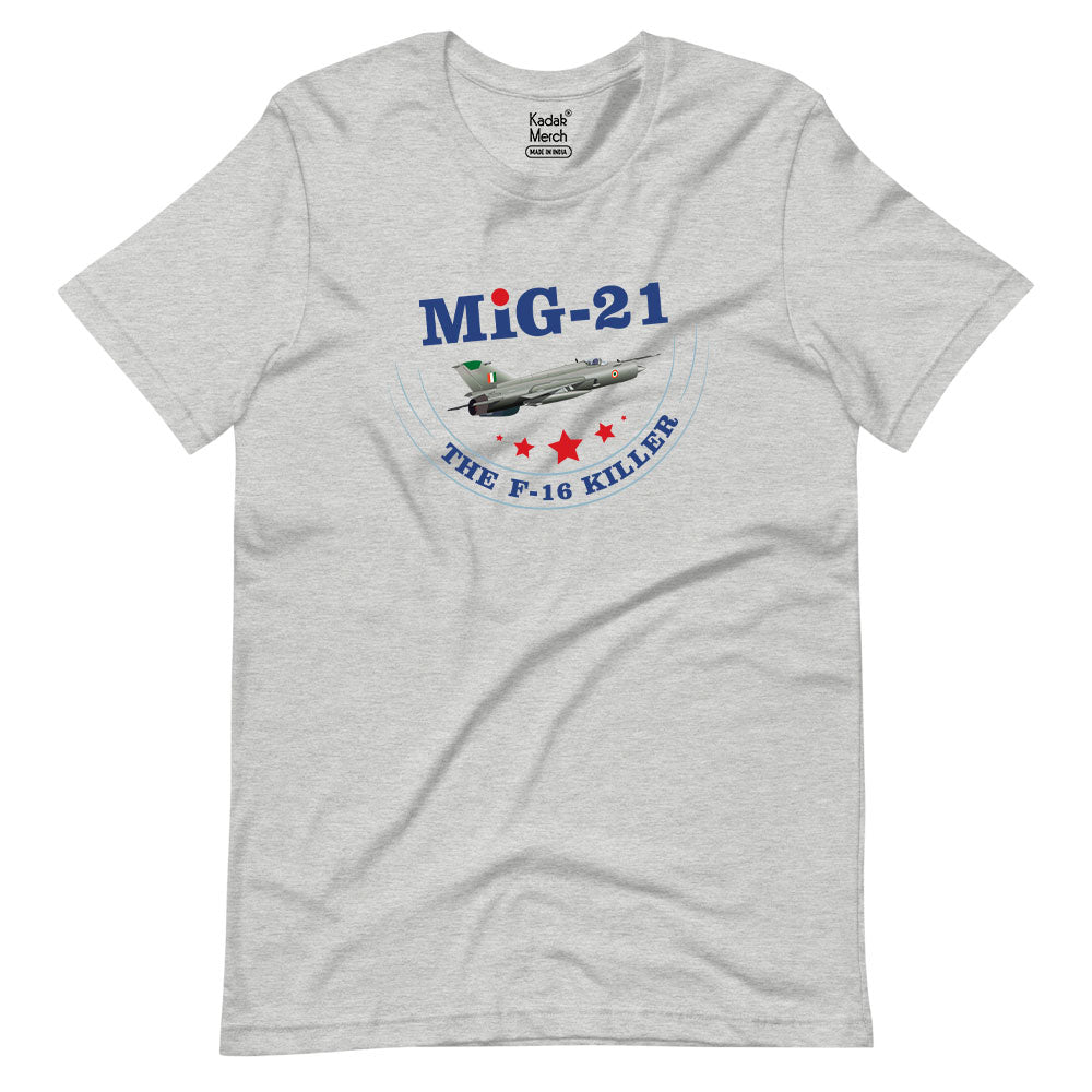 MIG-21 The F-16 Killer T-Shirt
