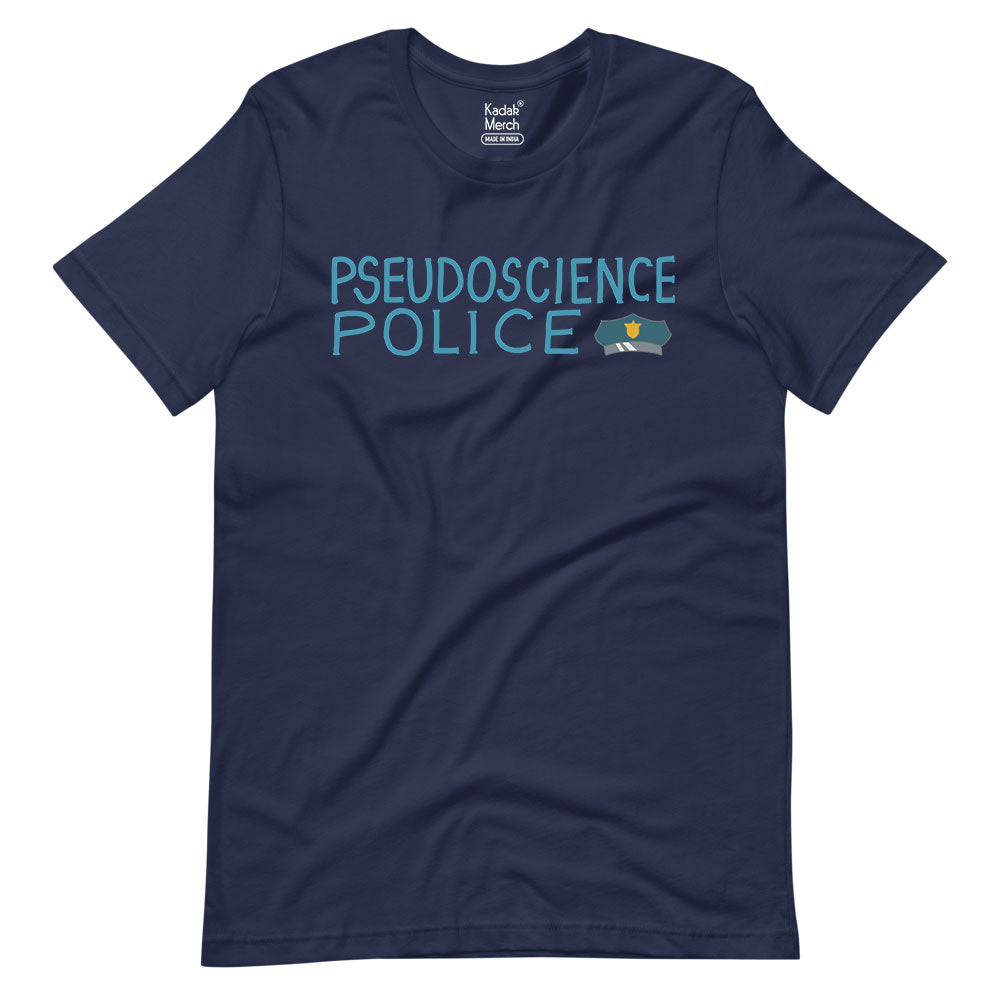 Pseudoscience Police T-Shirt
