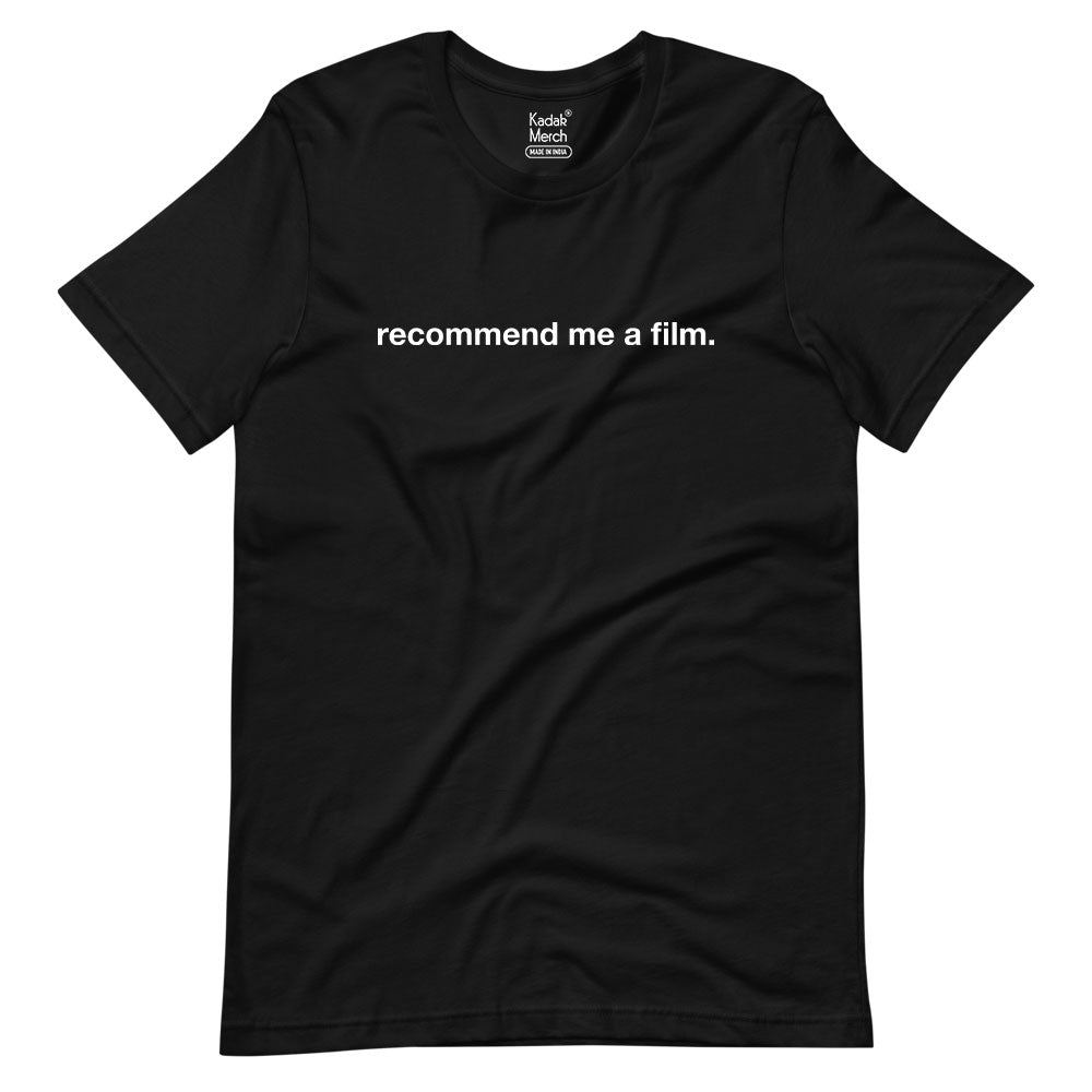 Recommend Me a Film T-Shirt (BLACK)
