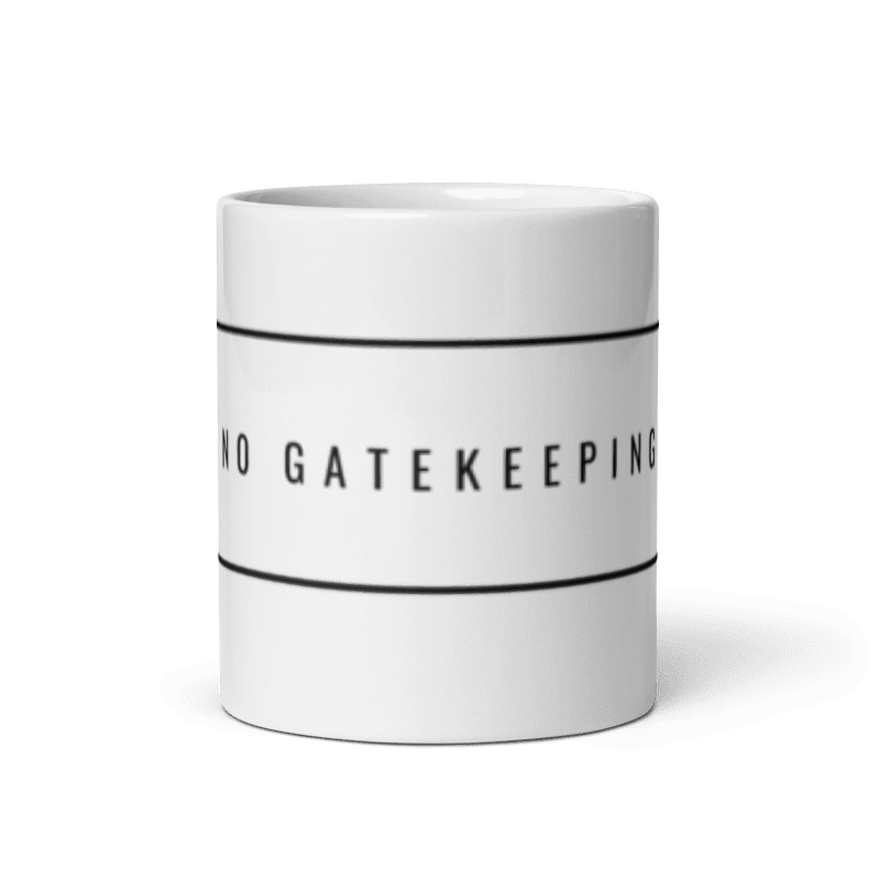 No Gatekeeping Mug