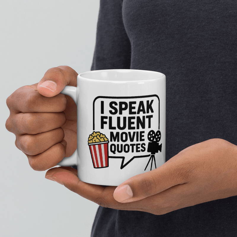 I Speak Fluent Movie Quotes Mug