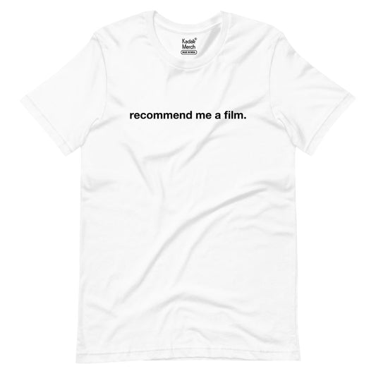 Recommend Me a Film T-Shirt