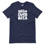 Nation Over Neta T-Shirt
