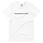 Recommend Me a Book T-Shirt