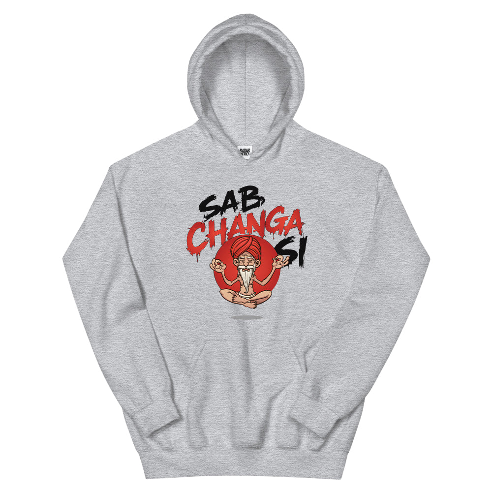 Sab Changa Si Hoodie