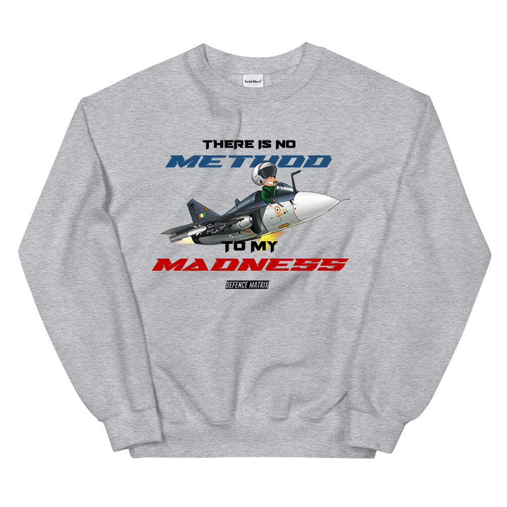 Tejas No Method to Madness Sweatshirt