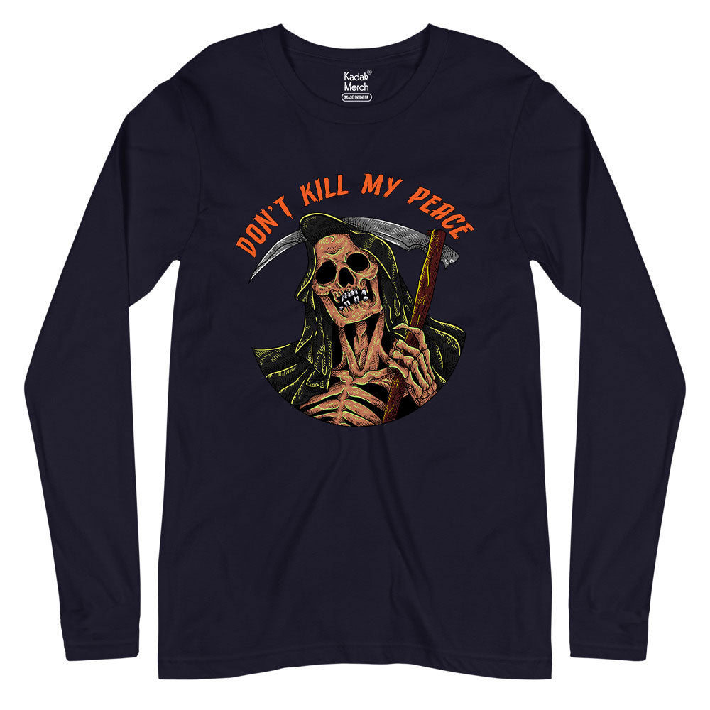 Don't Kill My Peace Full Sleeves T-Shirt