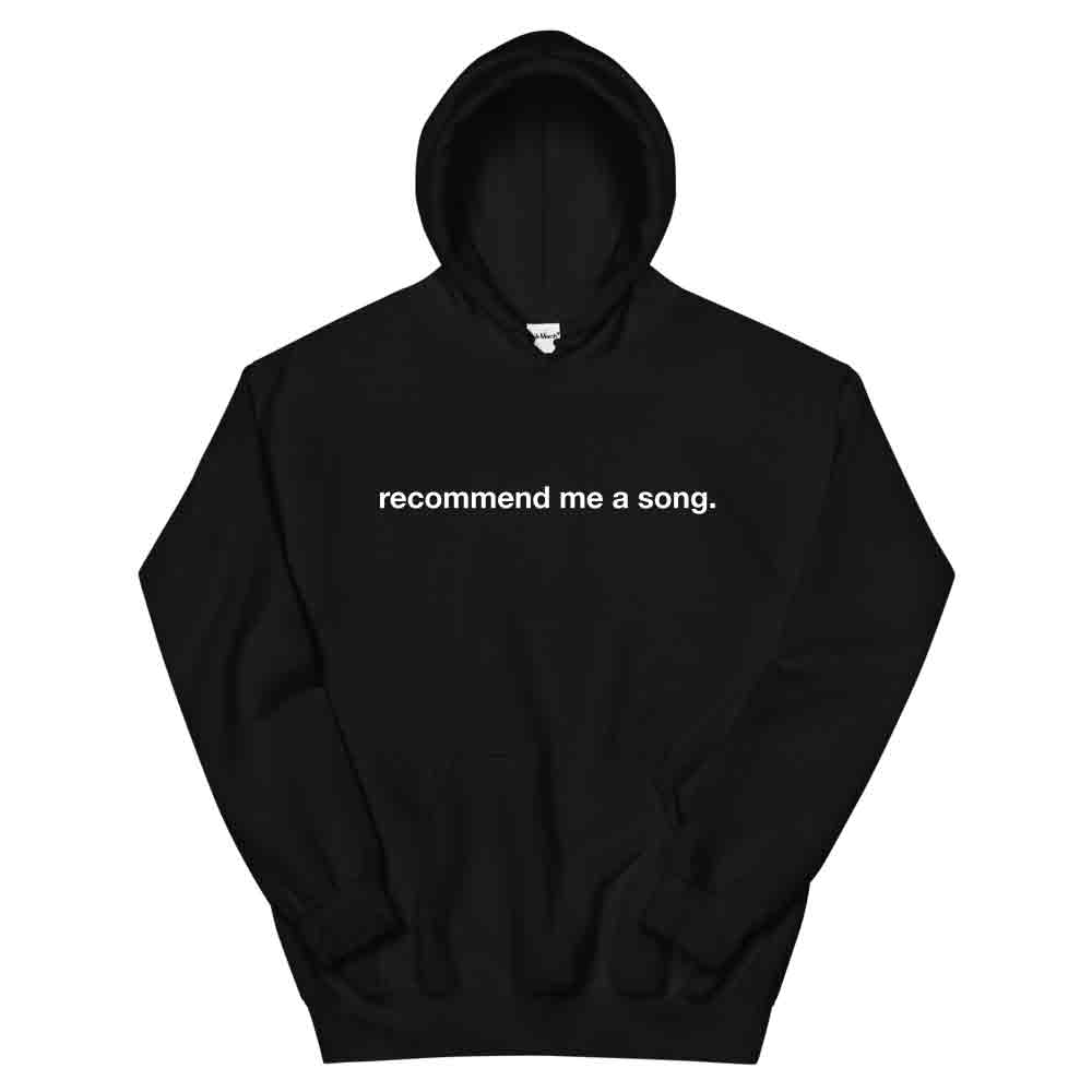 Recommend me a Song Hoodie