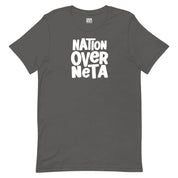 Nation Over Neta T-Shirt