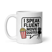 I Speak Fluent Movie Quotes Mug