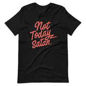 Not Today Satan T-Shirt