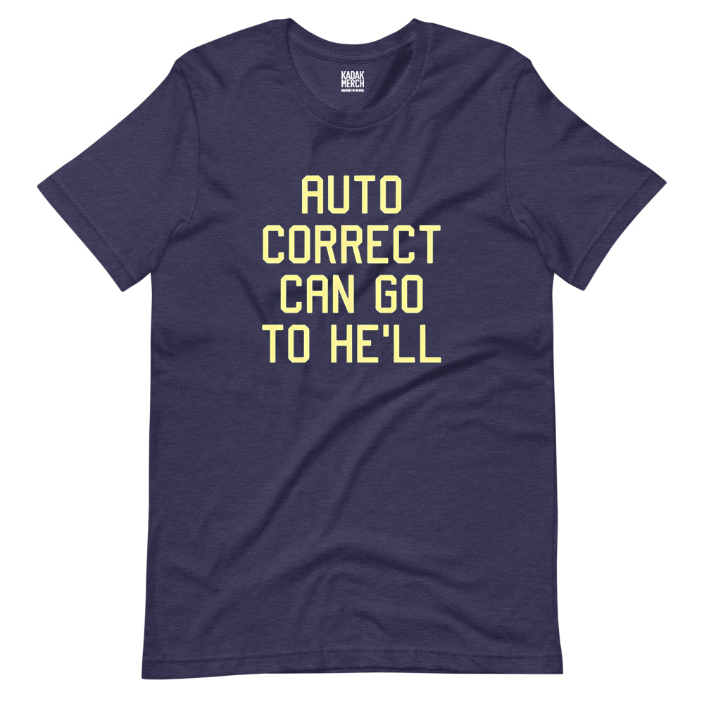 Autocorrect Can go to Hell T-Shirt