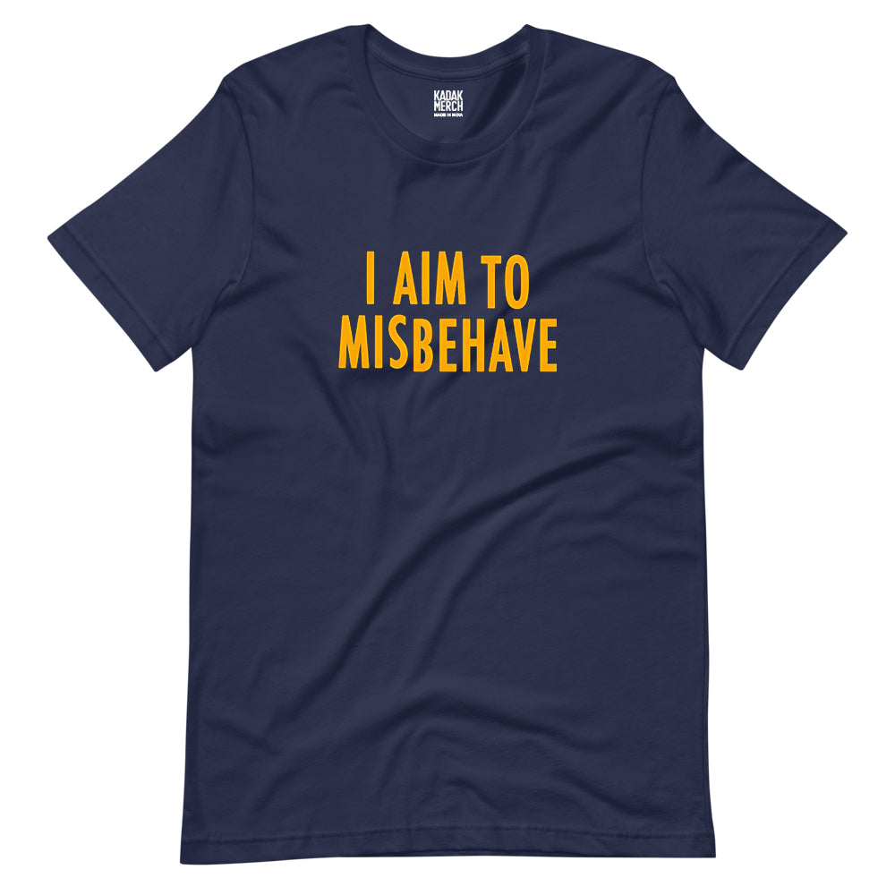 I Aim to Misbehave T-Shirt