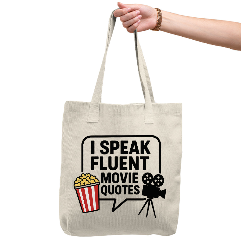 I Speak Fluent Movie Quotes Tote Bag