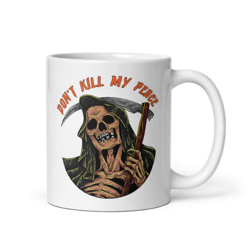 Don't Kill My Peace Mug