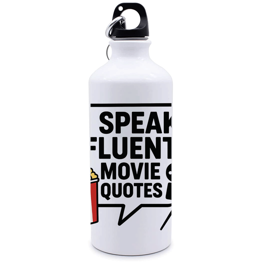 I Speak Fluent Movie Quotes Bottle