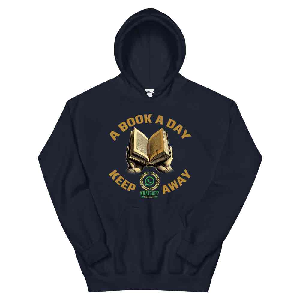 Book a Day Keeps Whatsapp University Away Hoodie