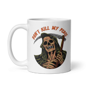 Don't Kill My Peace Mug