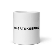 No Gatekeeping Mug