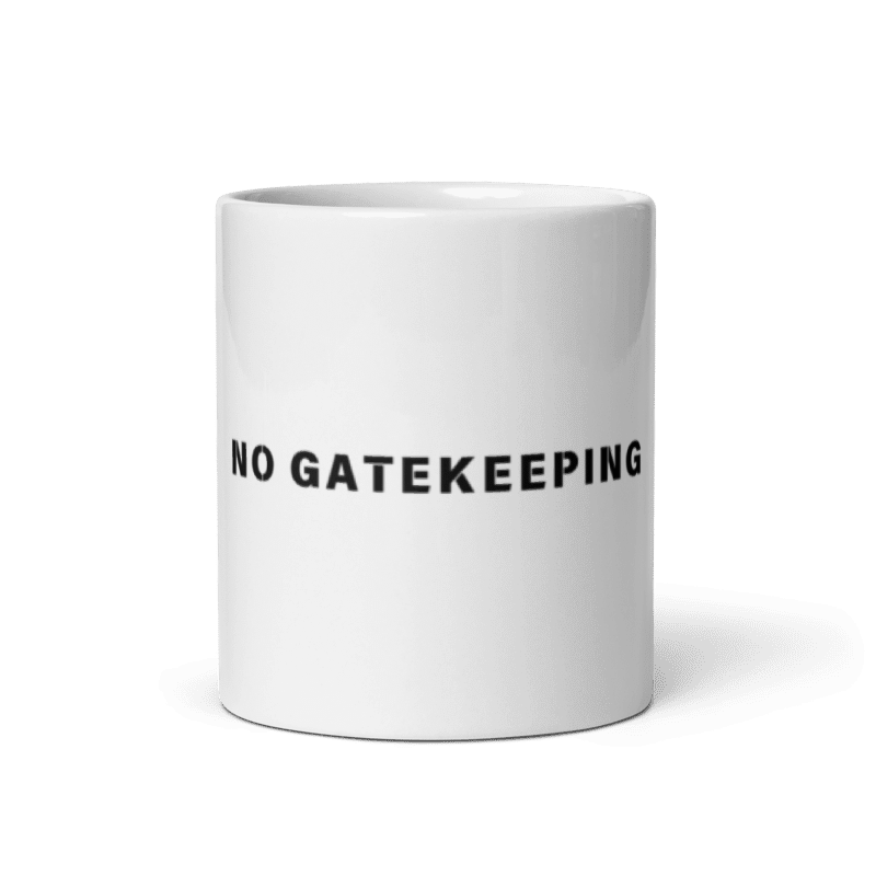 No Gatekeeping Mug