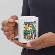 America Kya Kehta Tha Mug